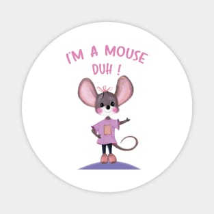 i'm a mouse duh halloween costume,i'm a mouse duh costume diy,i'm a mouse duh halloween costume,halloween Magnet